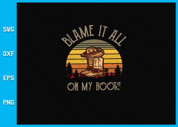Blame It All on My Roots Country Music: Creative Design Assets for Makers and Small Businesses